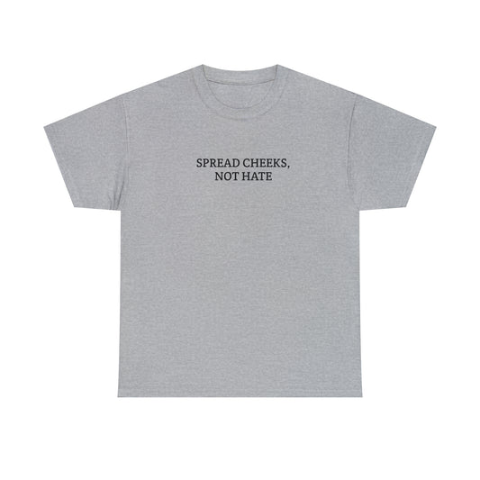 'Spread cheeks" Tee