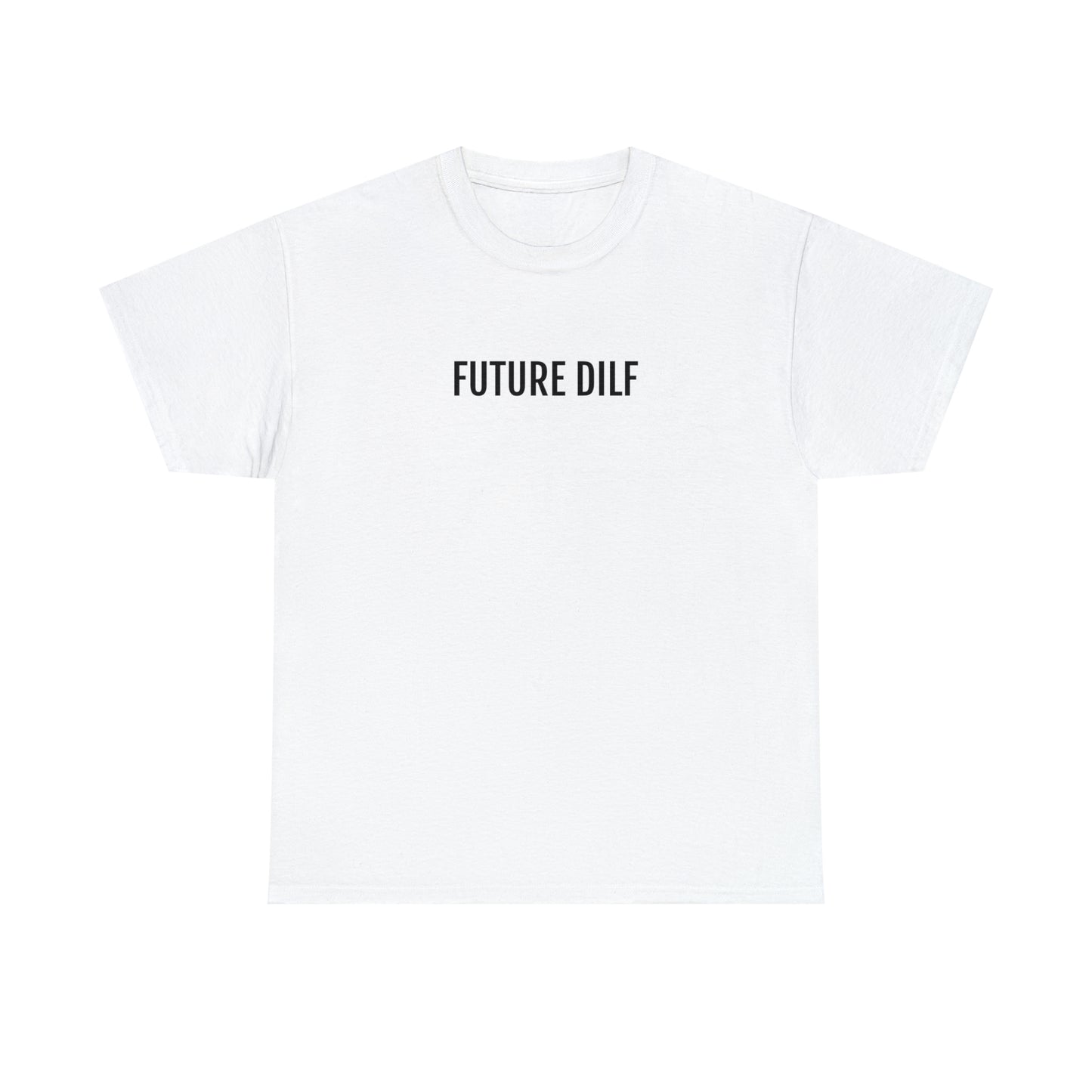 "Future DILF" Tee