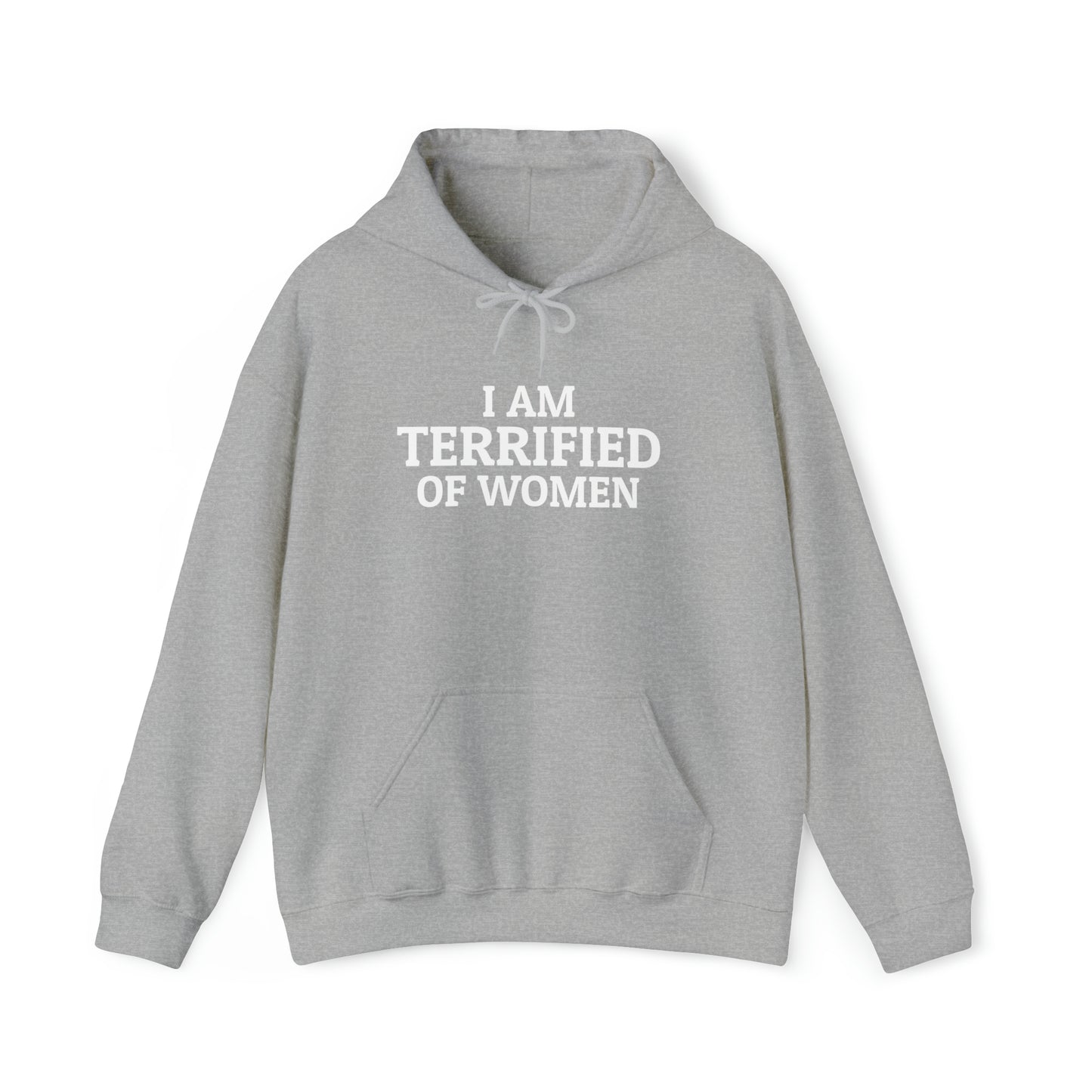 "Terrified of women" Hoodie