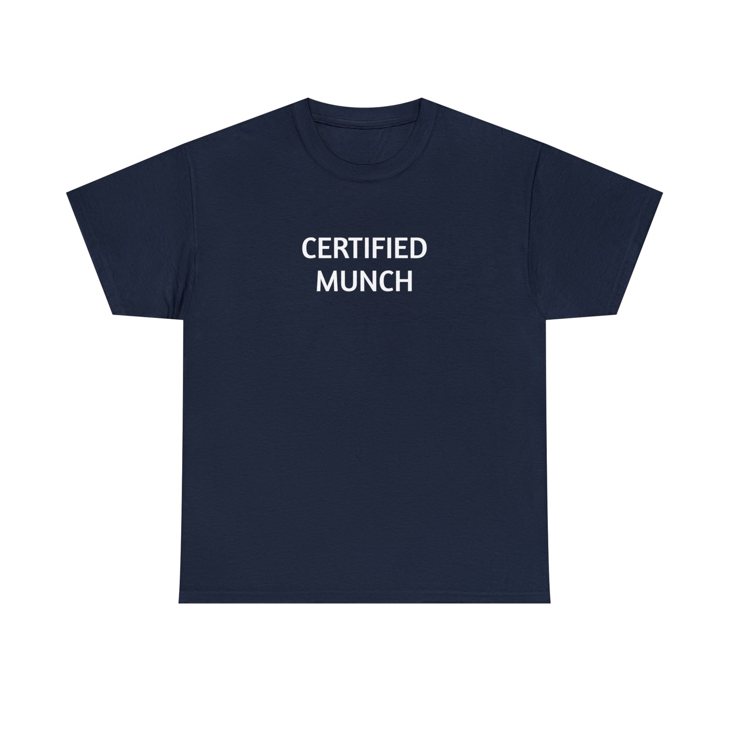 "Certified Munch" Tee