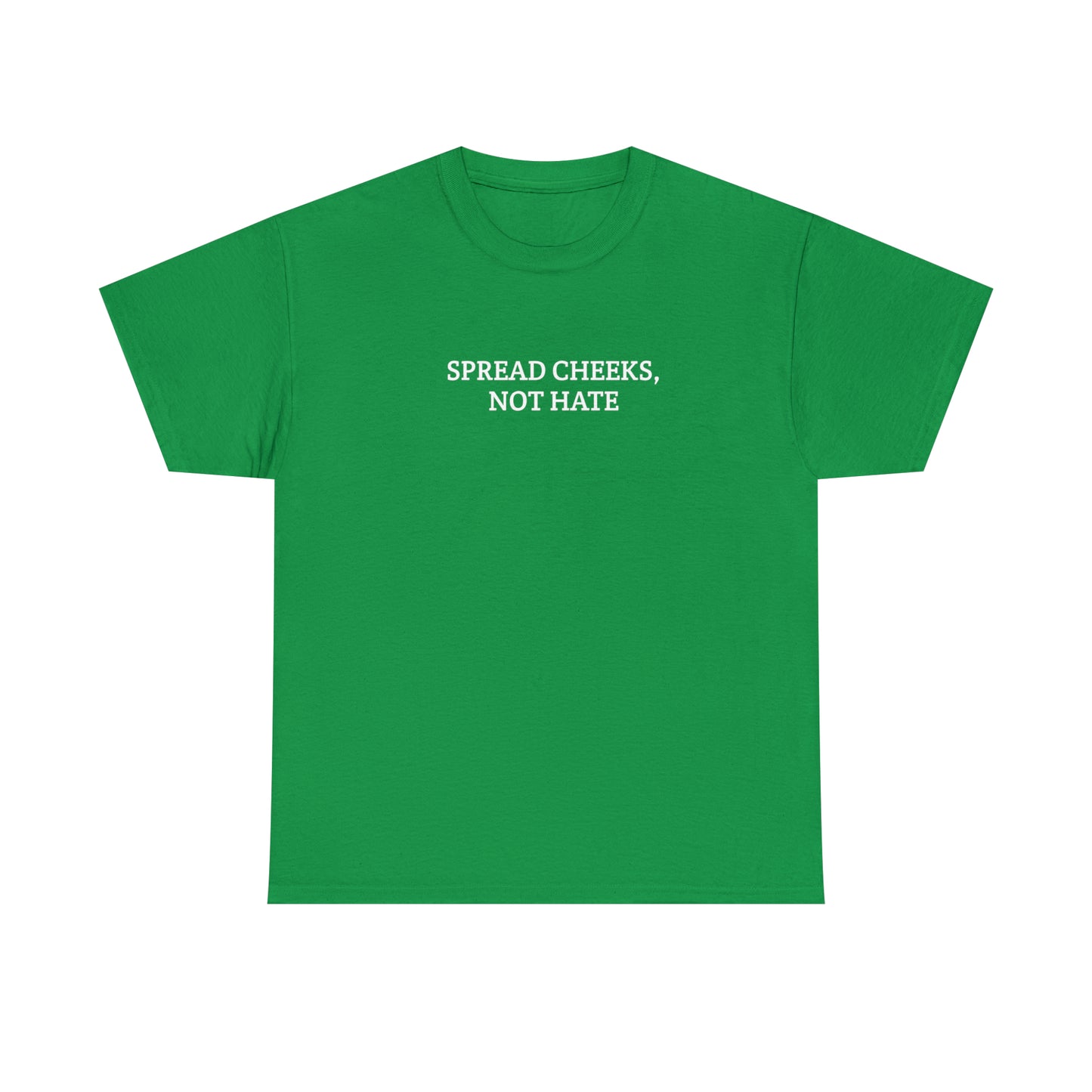 'Spread cheeks" Tee