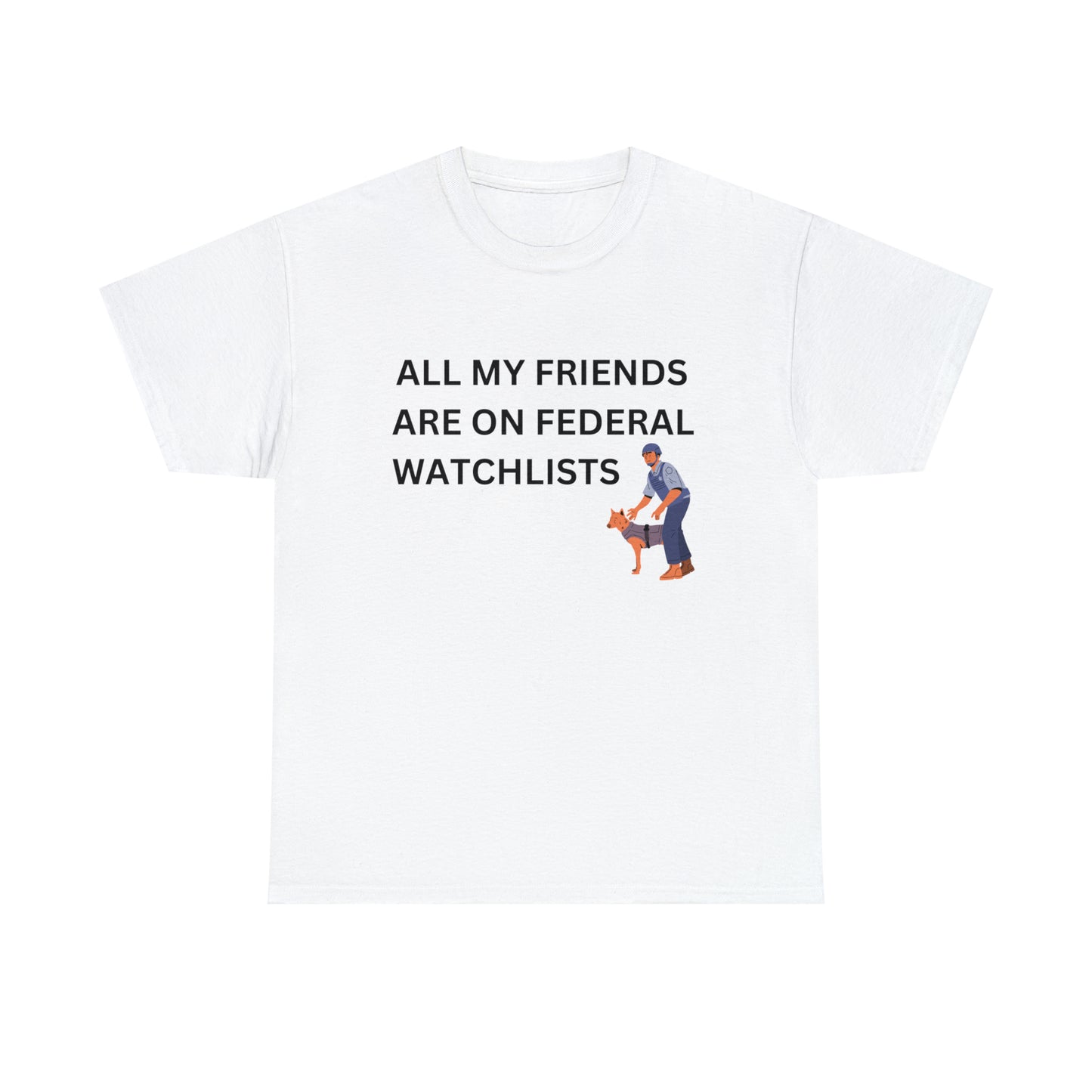 "Federal Watchlists" Tee