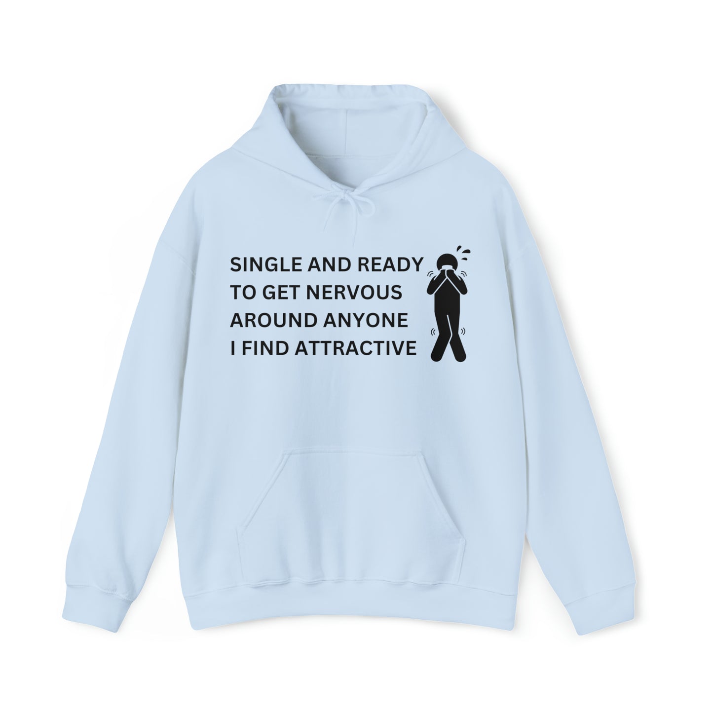 "Single and nervous" Hoodie