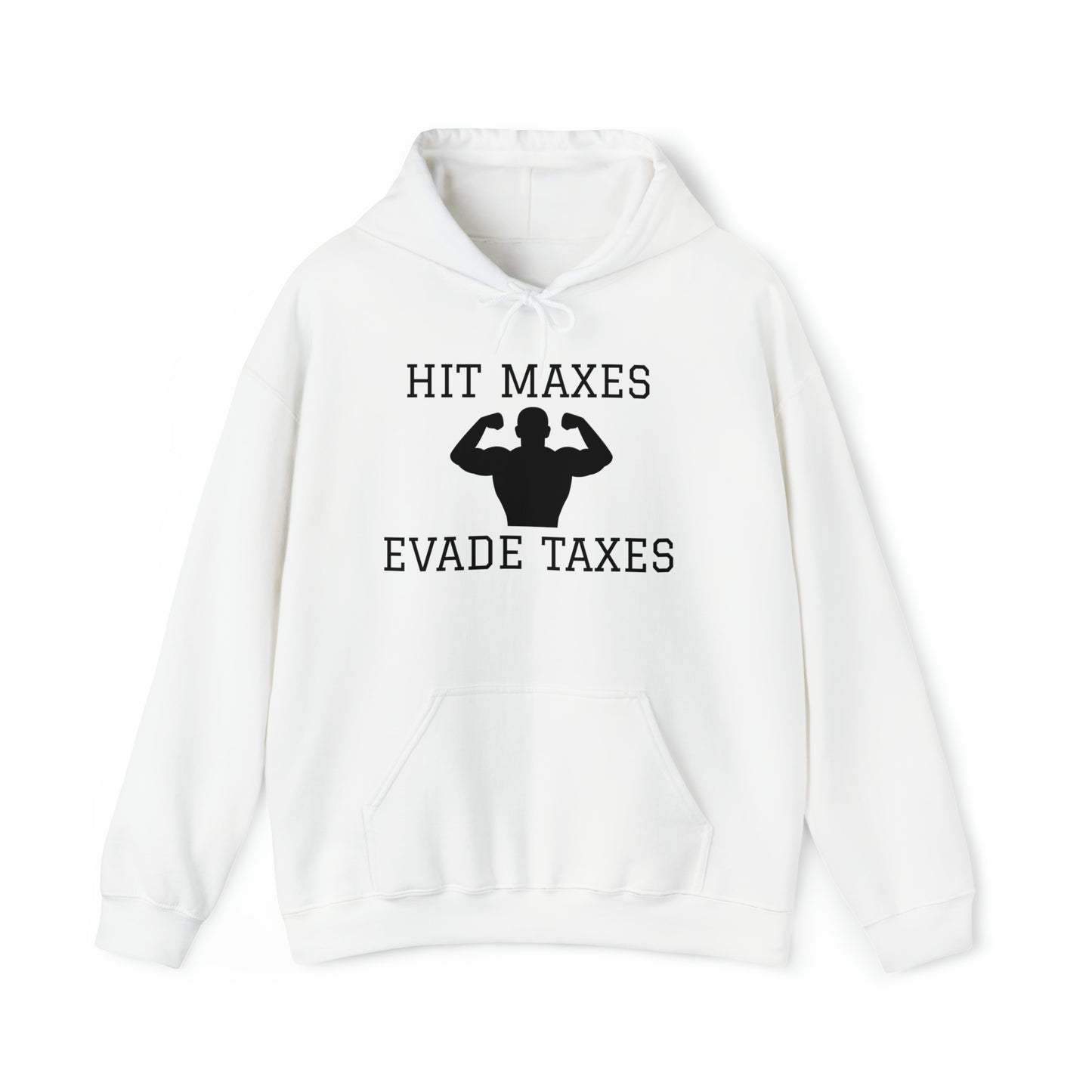 "Hit maxes, evade taxes" Hoodie