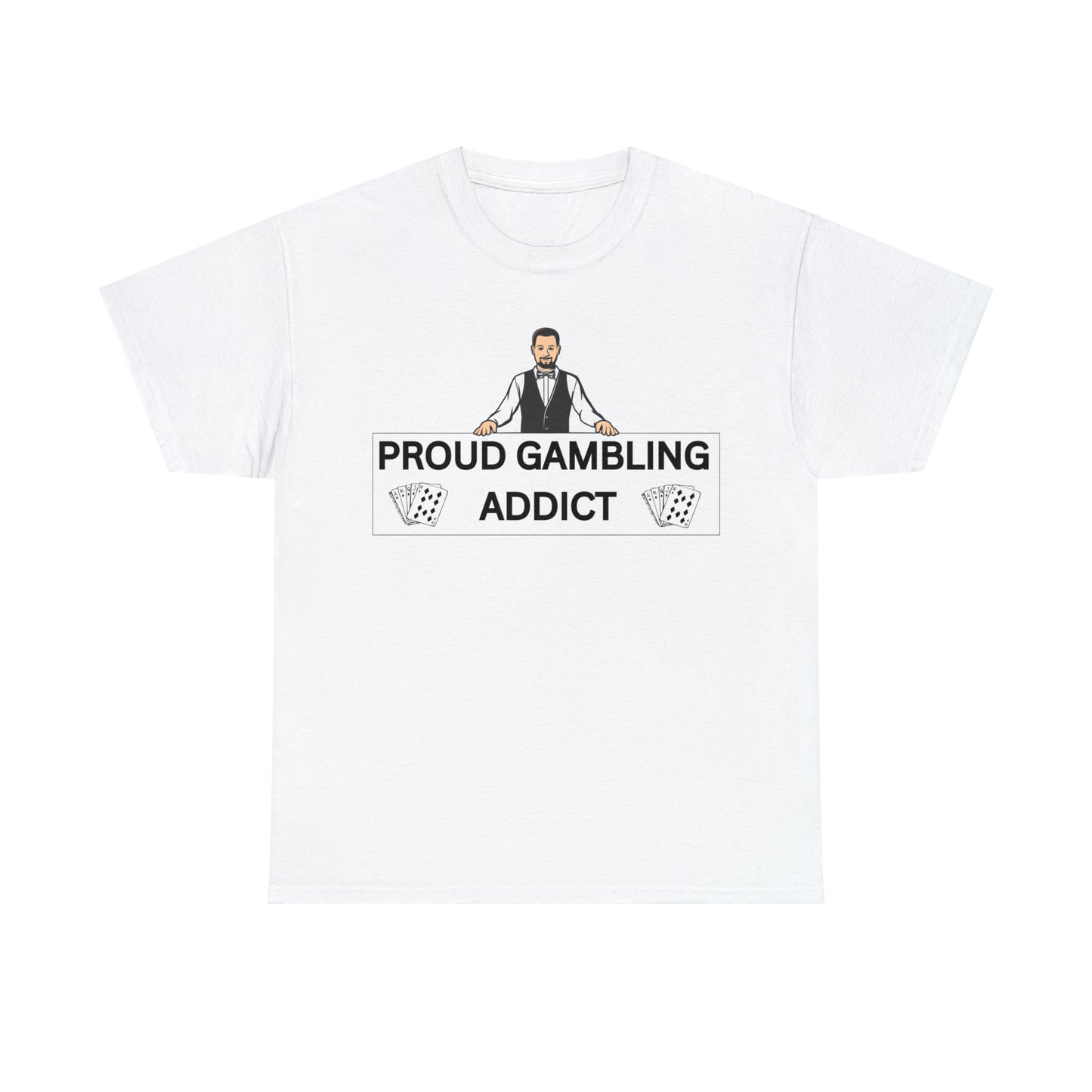 "Gambling Addict" Tee