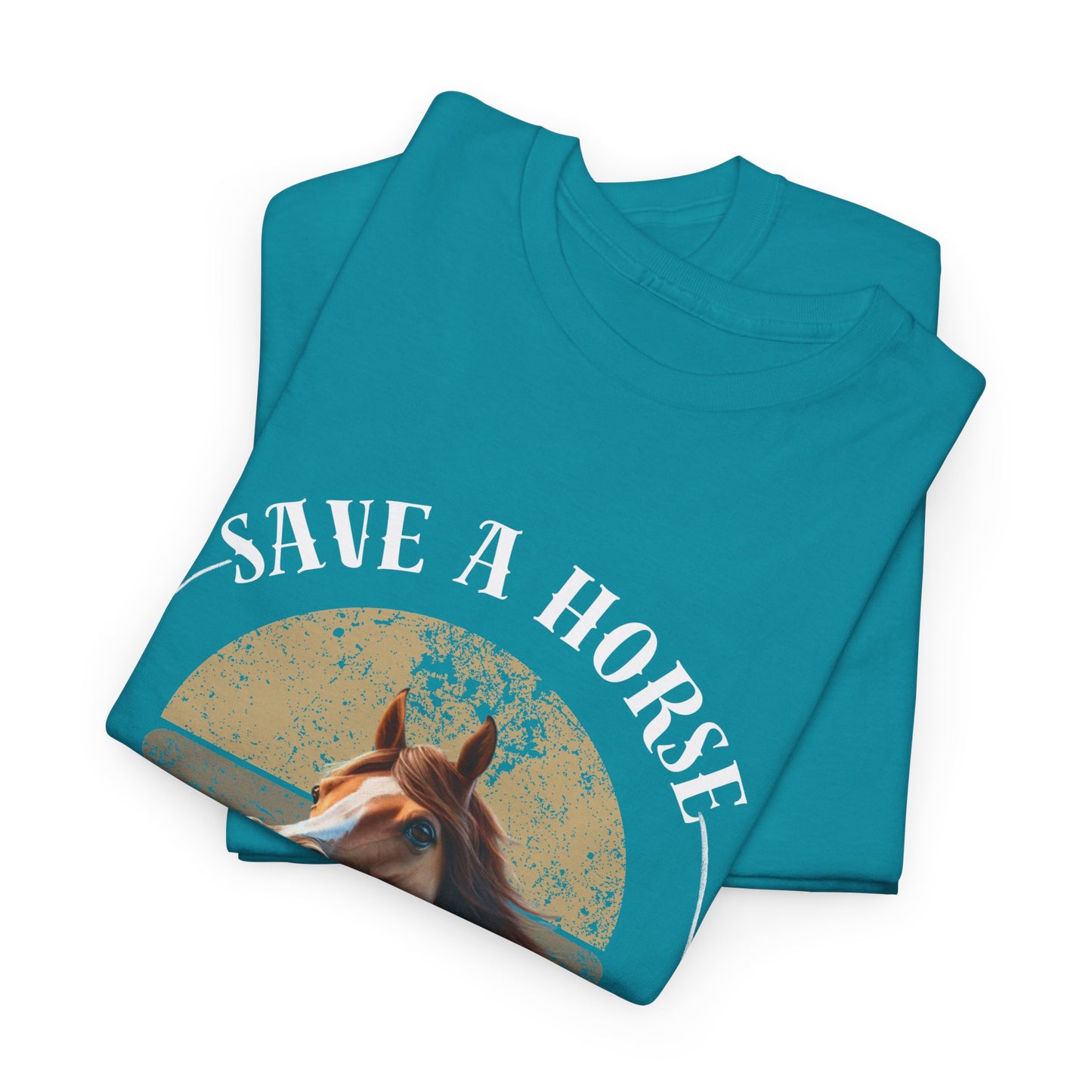 "Save a horse, ride a cowboy" Tee