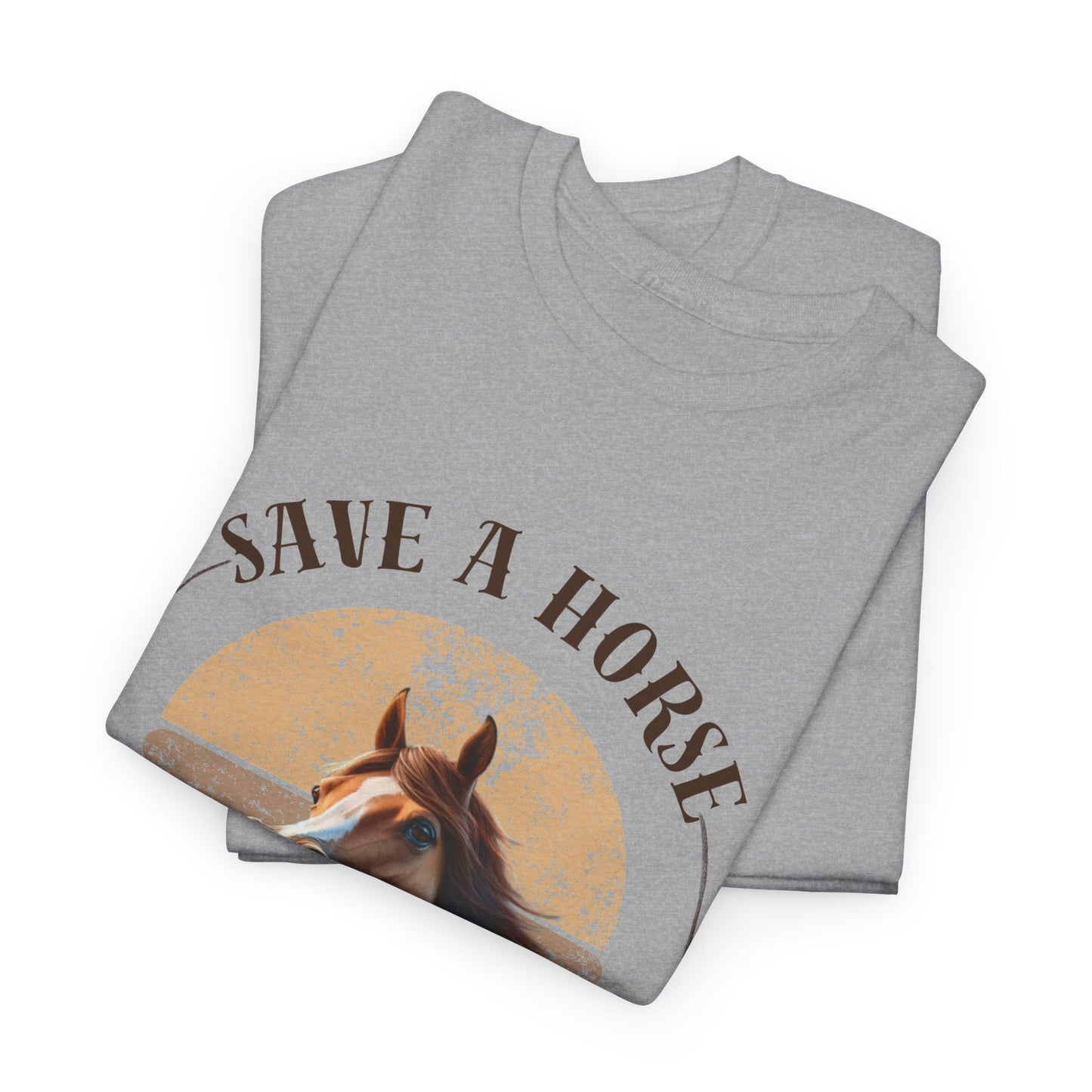 "Save a horse, ride a cowboy" Tee