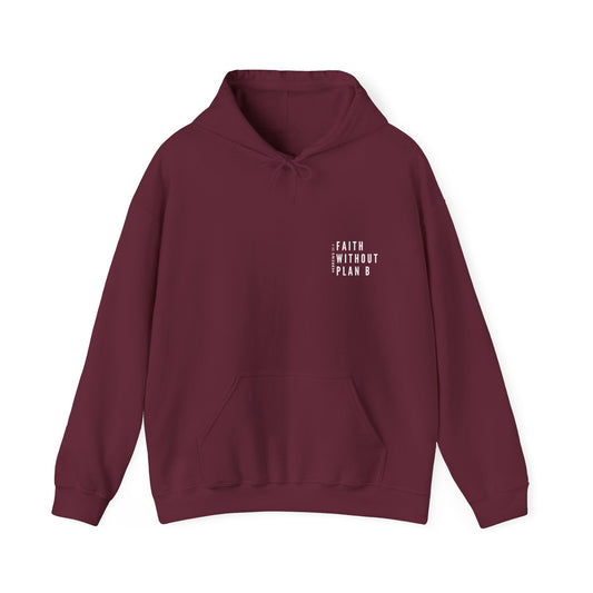 "Faith without plan B minimalist version" Hoodie
