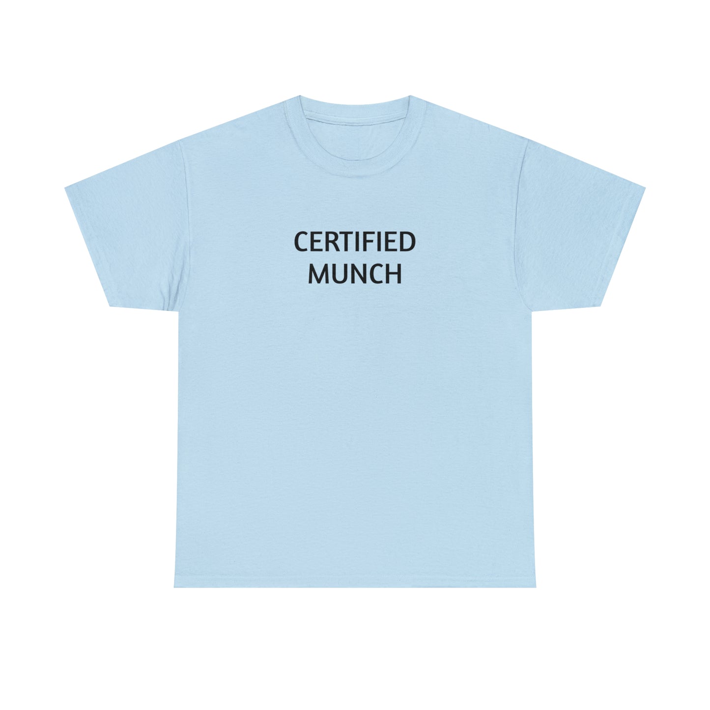 "Certified Munch" Tee