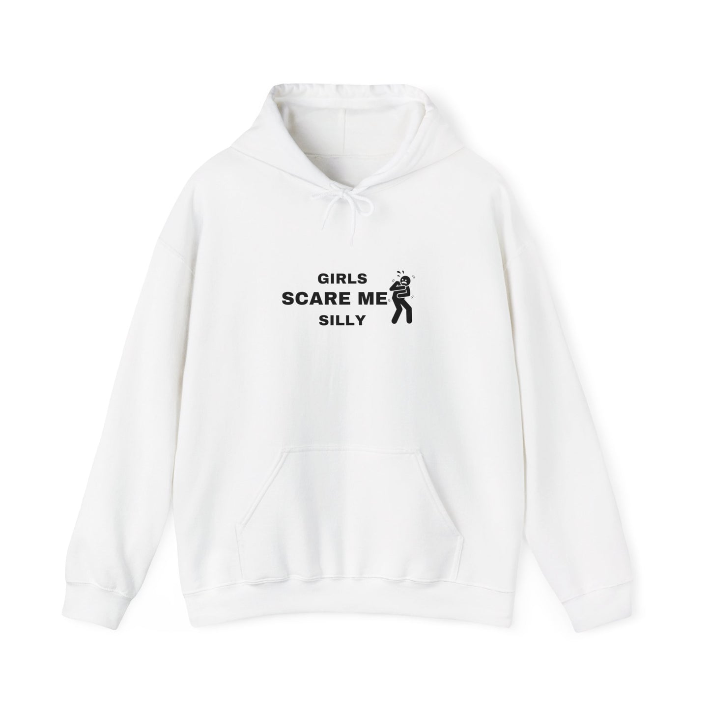 "Girls scare me silly" Hoodie