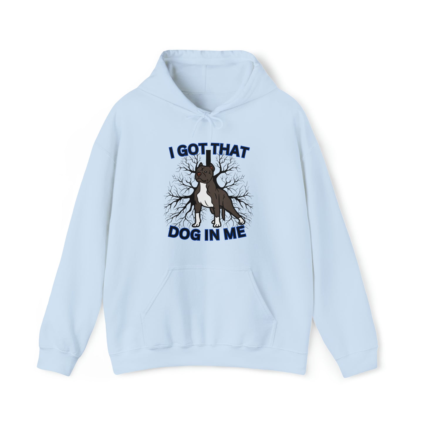 "Dog in Me" Hoodie