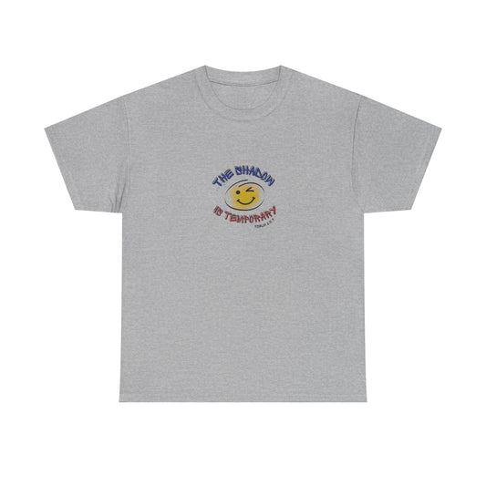 "The shadow is temporary Psalm 23" Tee