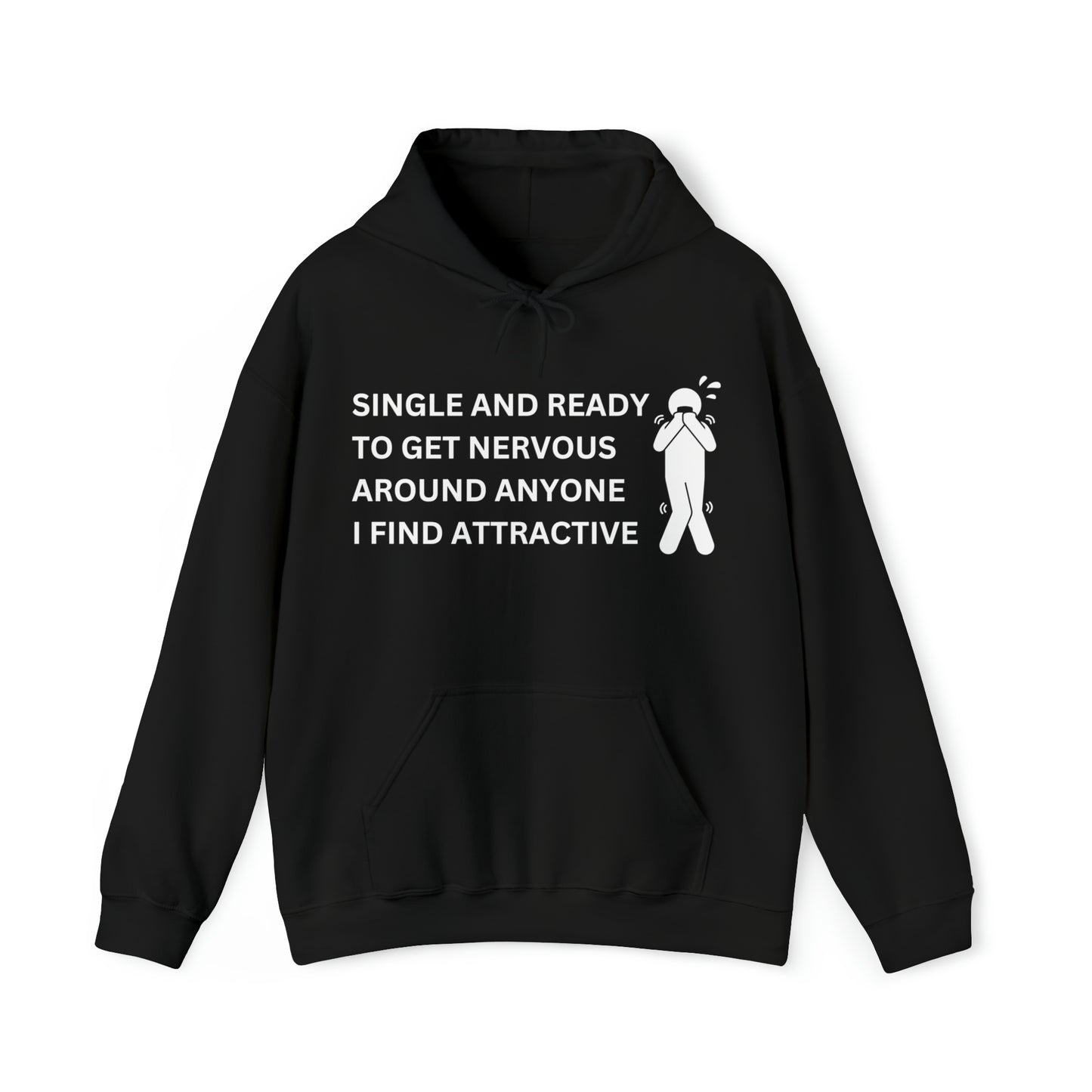 "Single and nervous" Hoodie