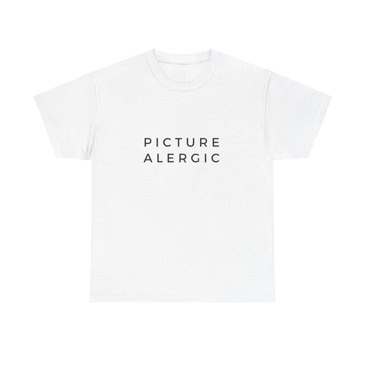 "Picture allergic " Tee