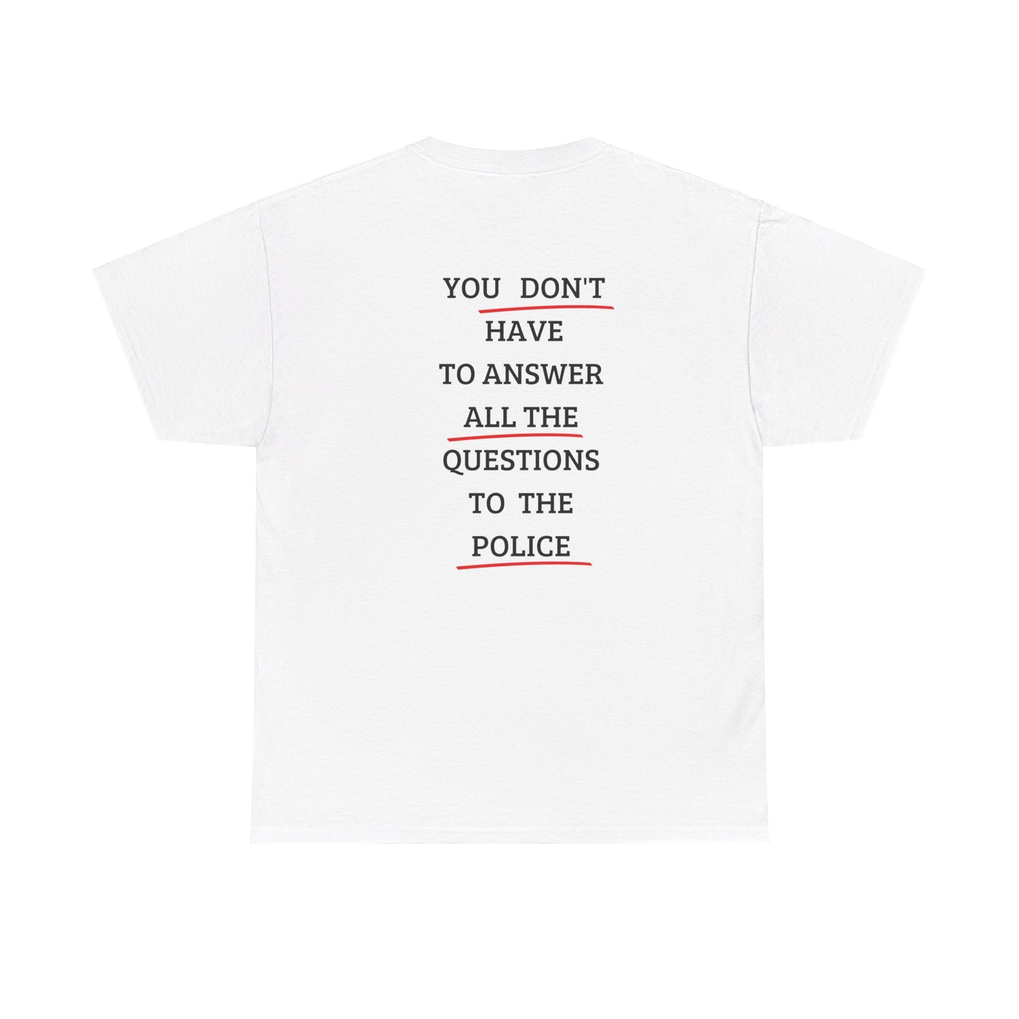 "You don't have to answer all the question" Tee