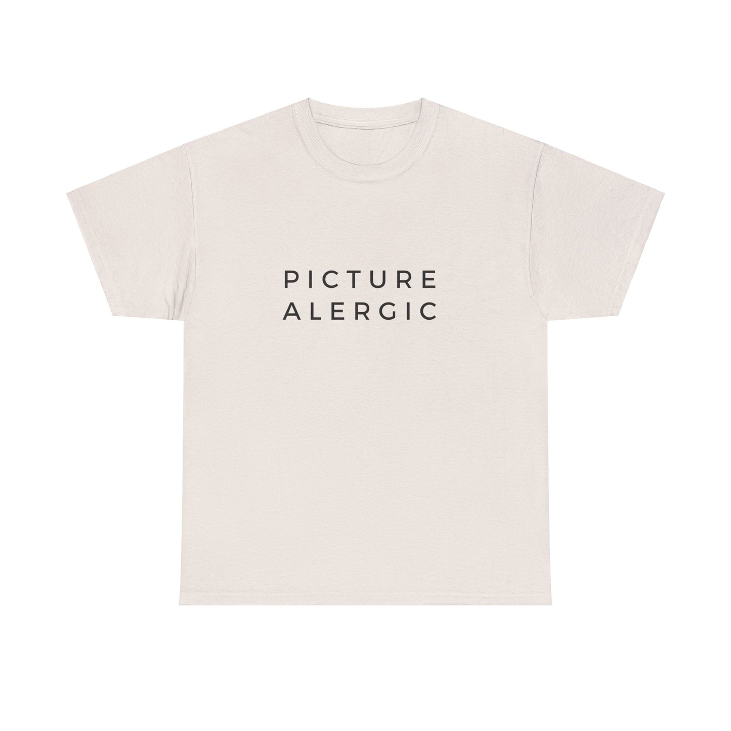 "Picture allergic " Tee