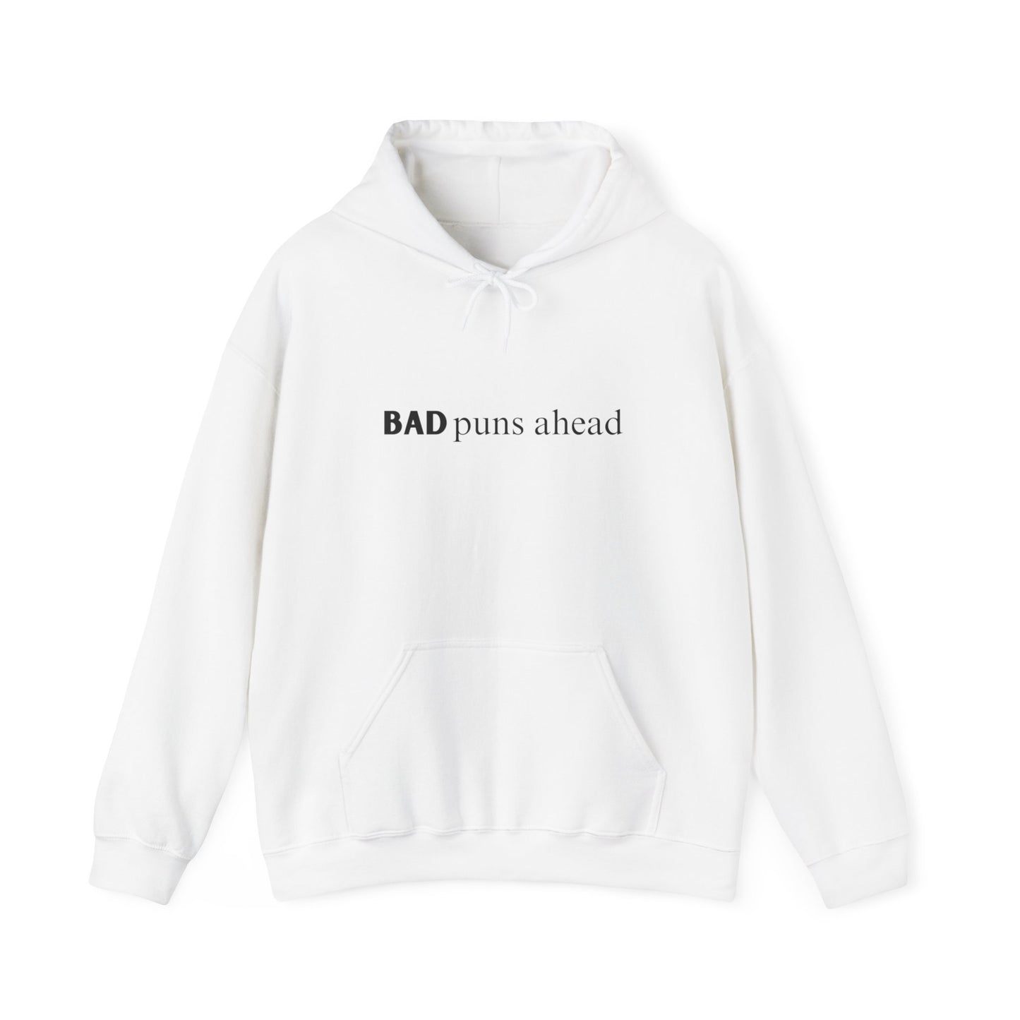 "Bad puns ahead" Hoodie