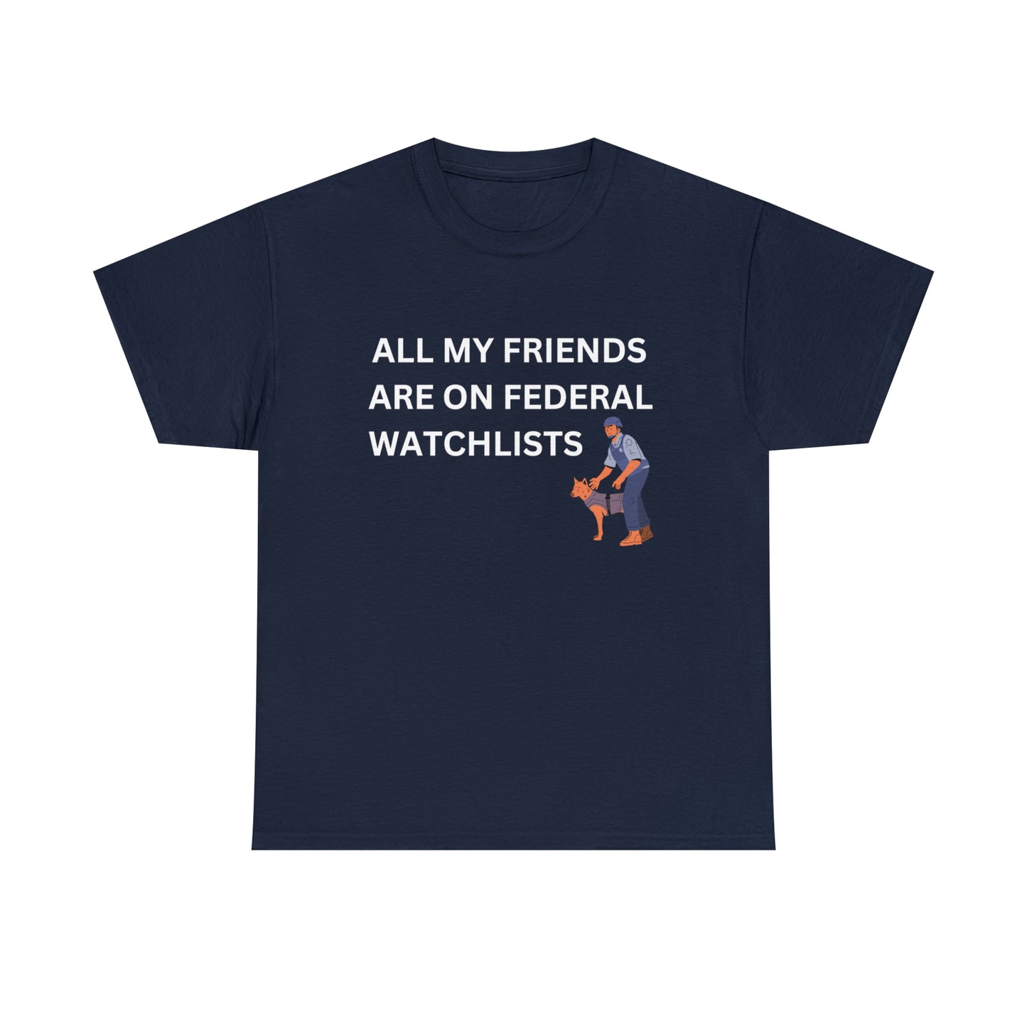 "Federal Watchlists" Tee