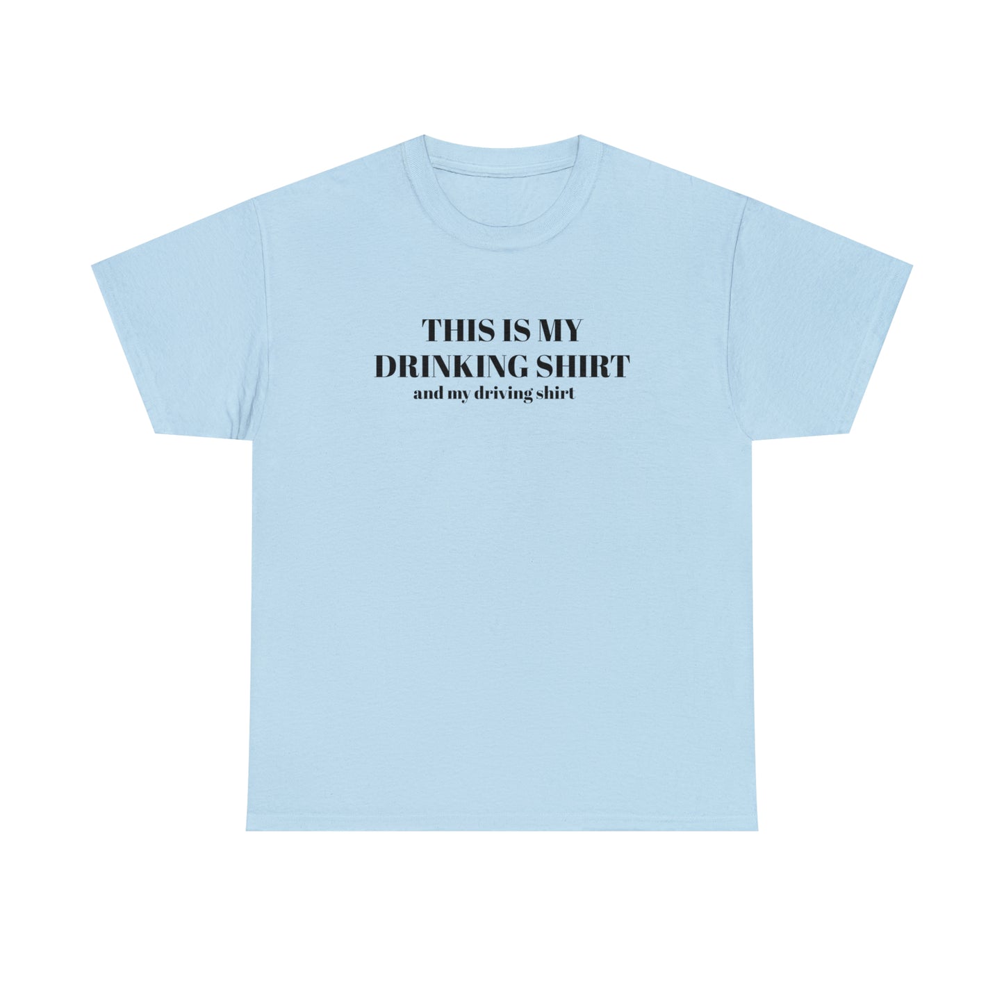 "DRINKING-driving" Tee