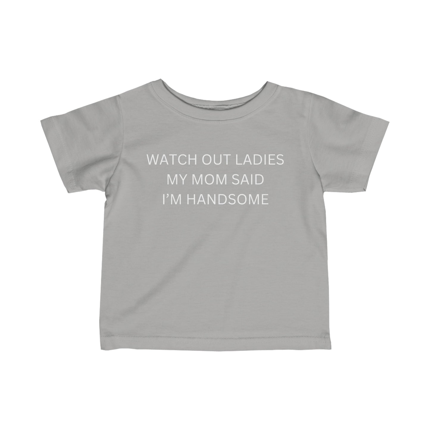 Watch Out Ladies - Infant Fine Jersey Tee - Kids