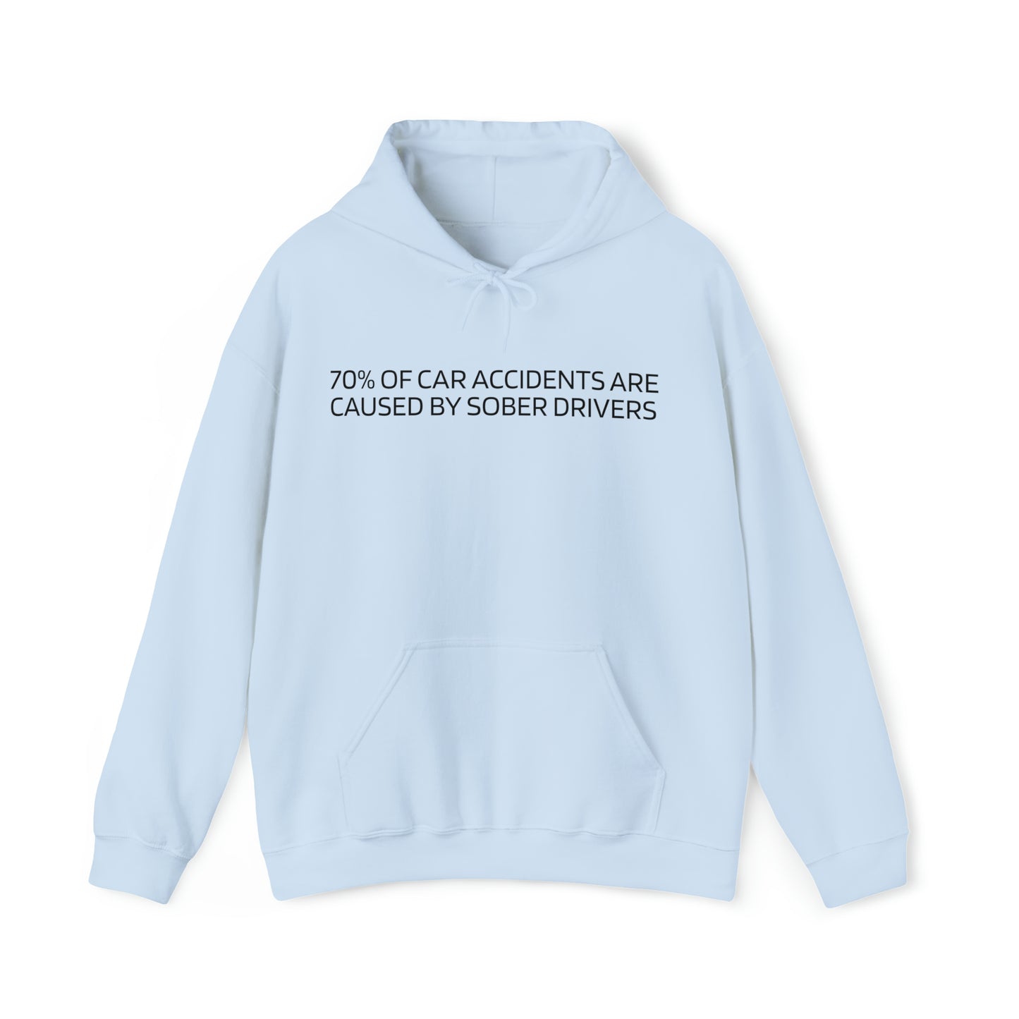 "(70%) Sober Drivers" Hoodie