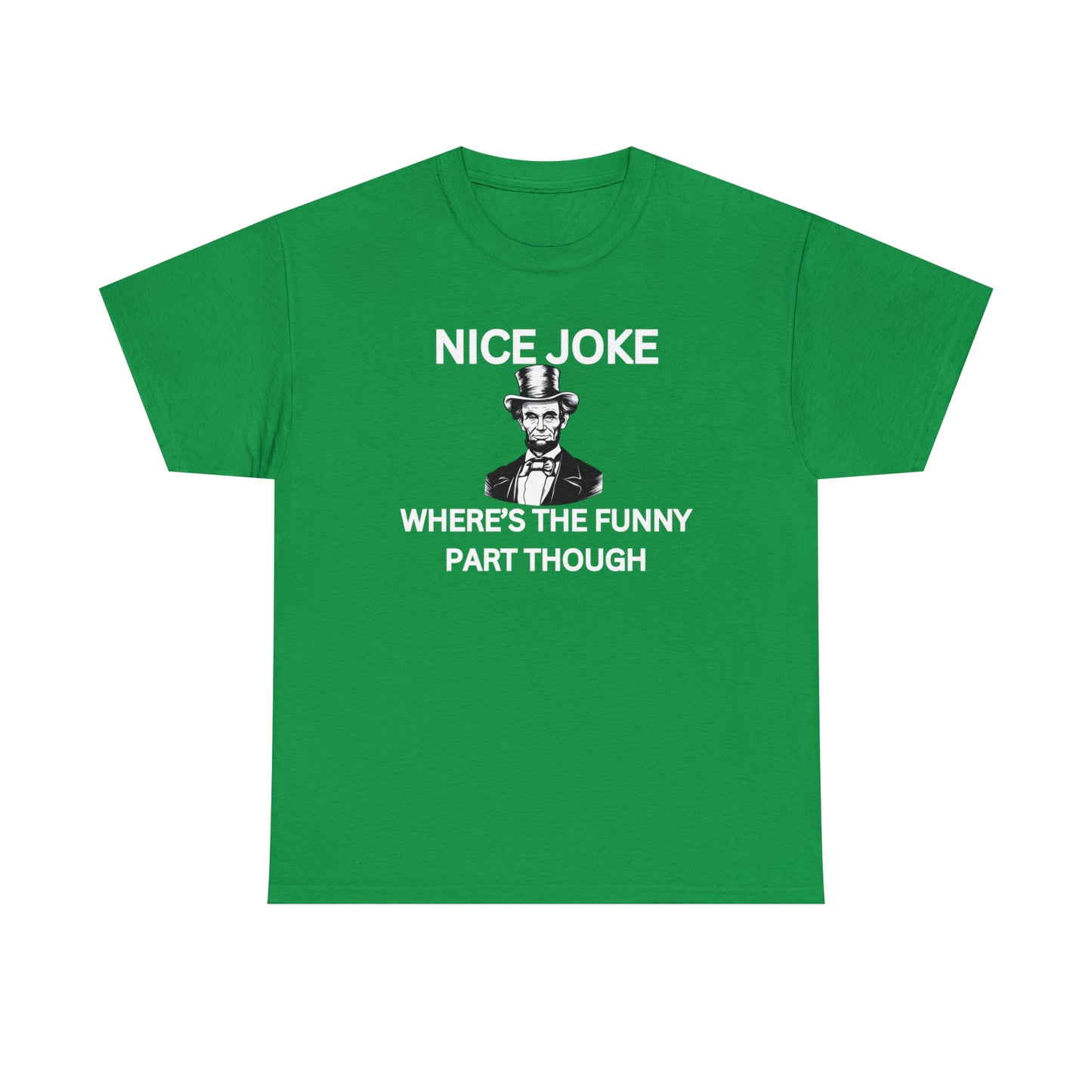 "Nice Joke" Tee