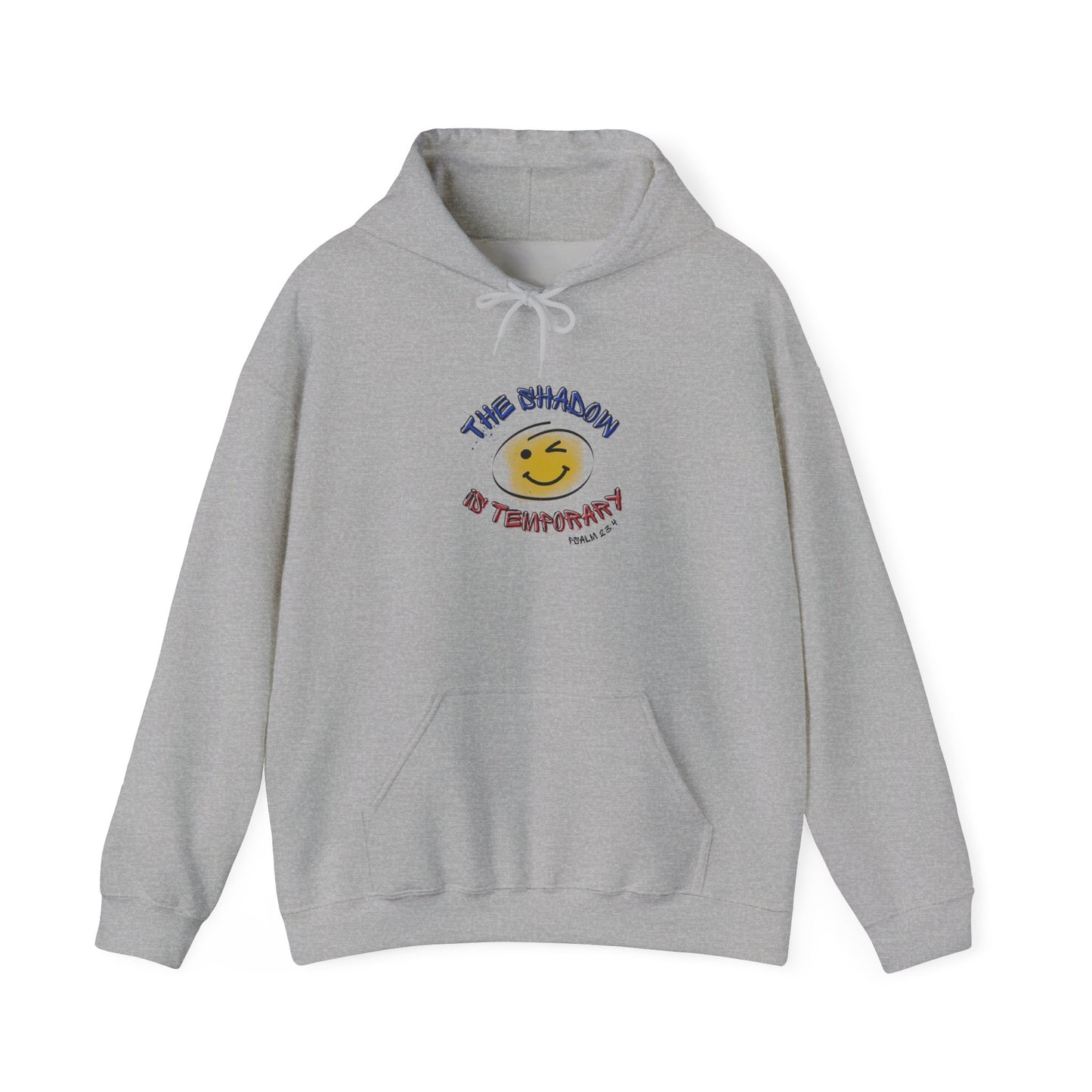 "The shadow is temporary Psalm 23" Hoodie