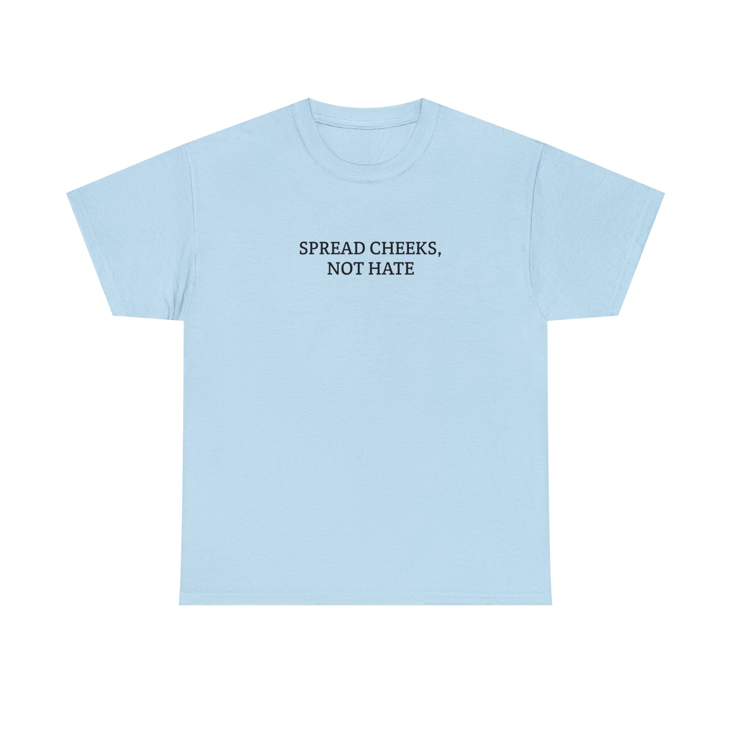 'Spread cheeks" Tee