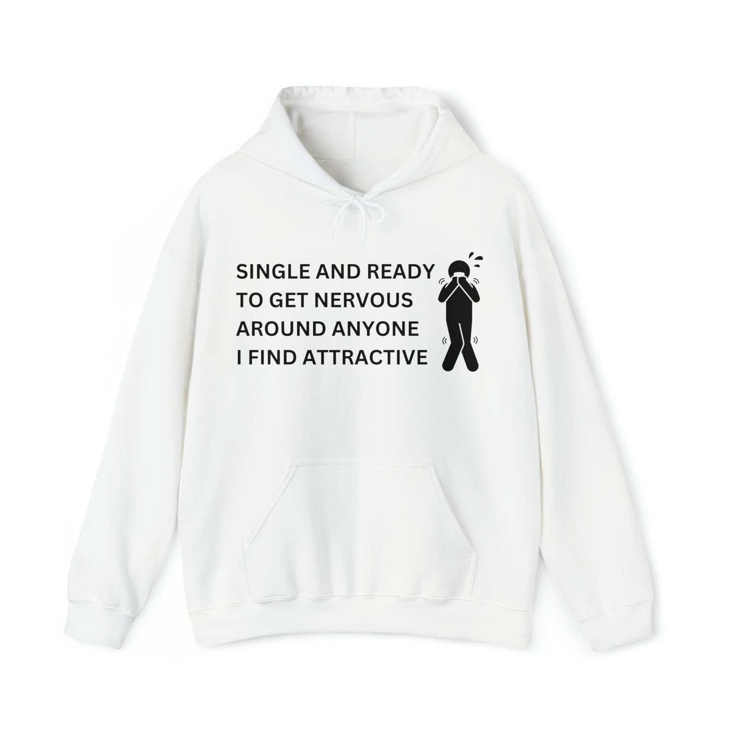 "Single and nervous" Hoodie