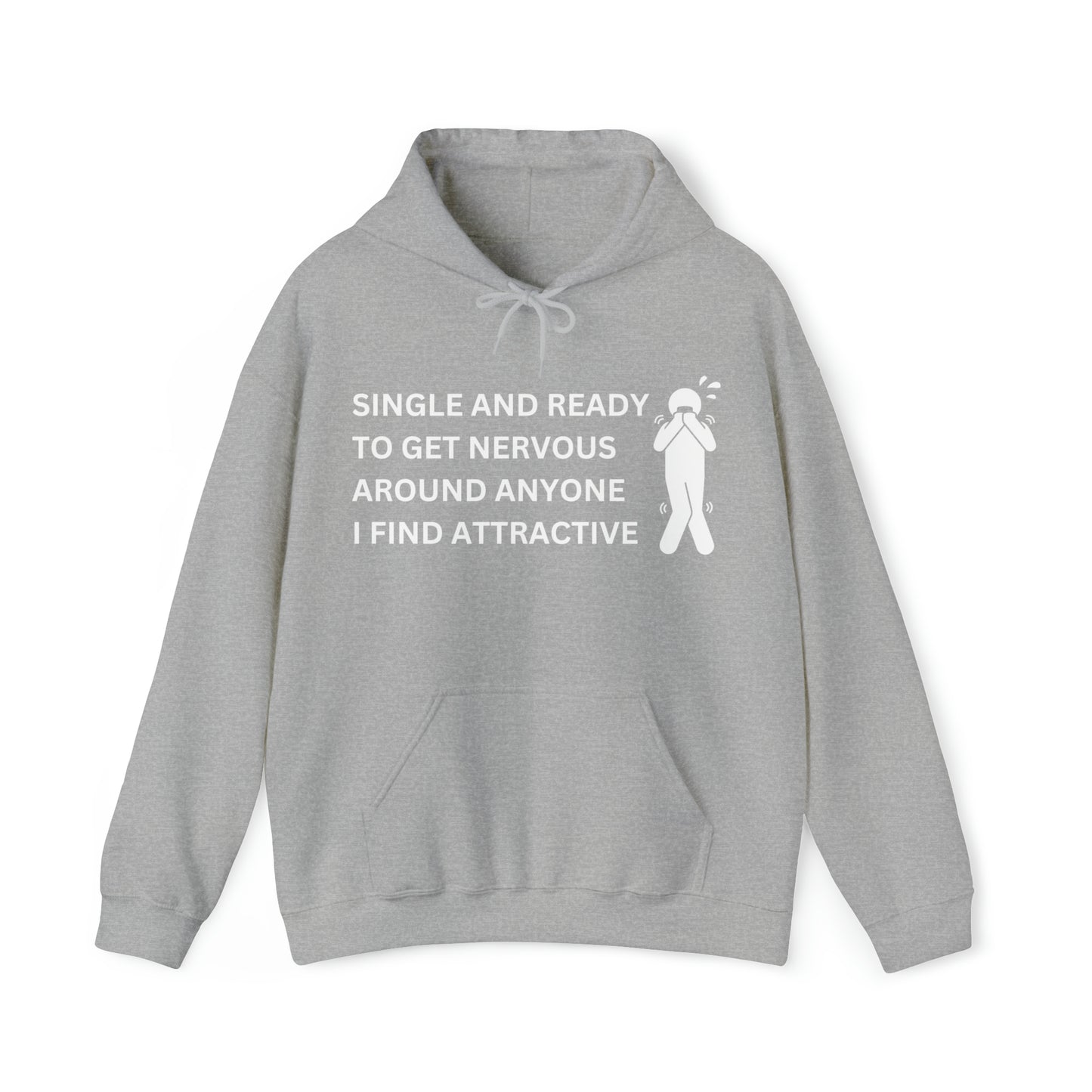 "Single and nervous" Hoodie