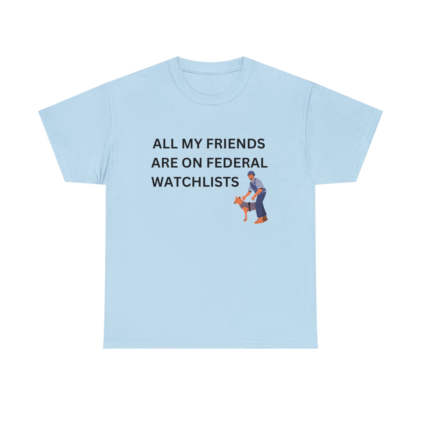 "Federal Watchlists" Tee