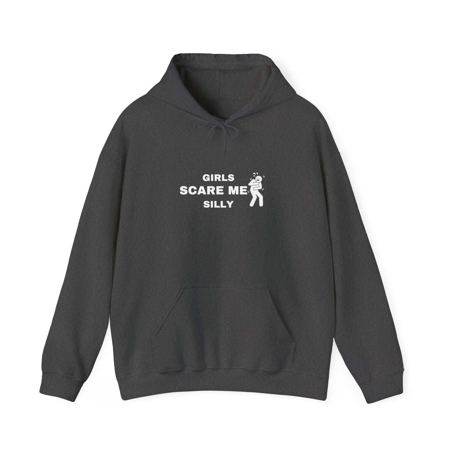 "Girls scare me silly" Hoodie