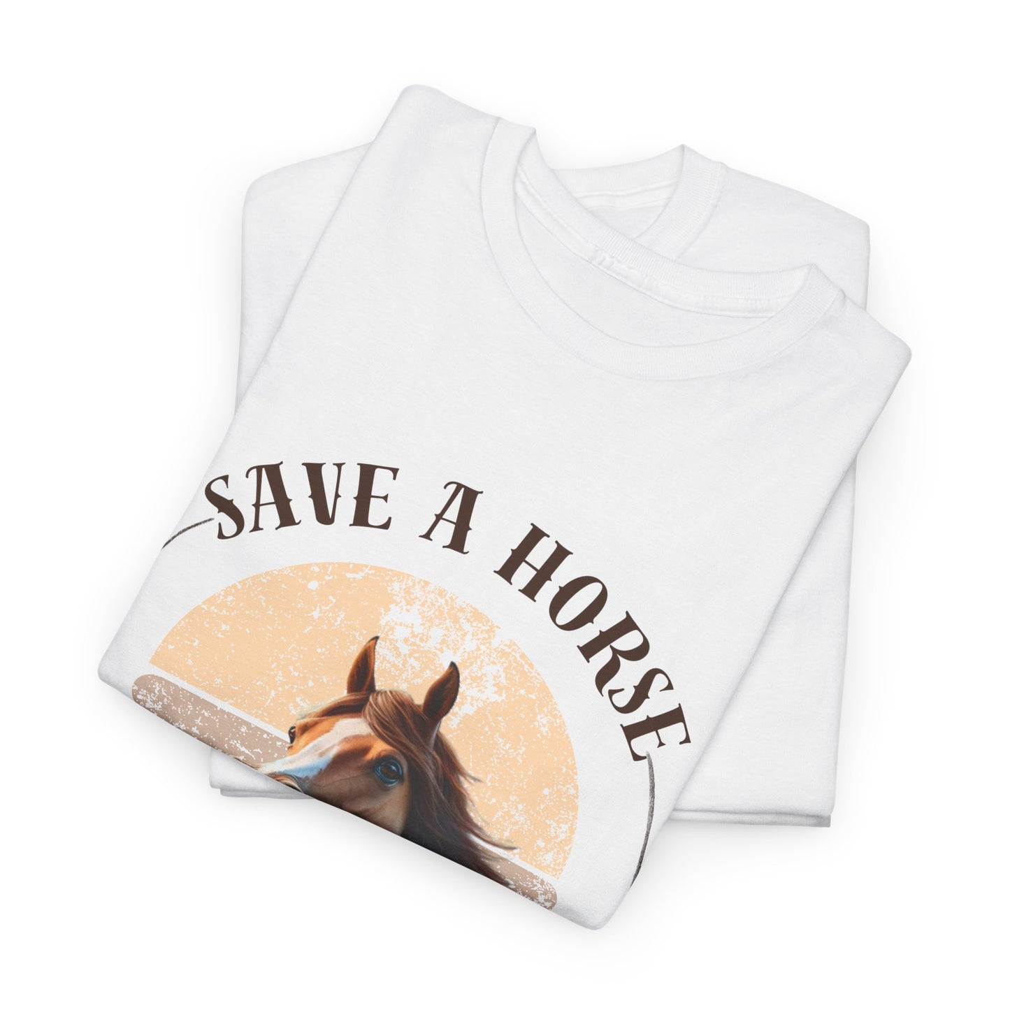 "Save a horse, ride a cowboy" Tee