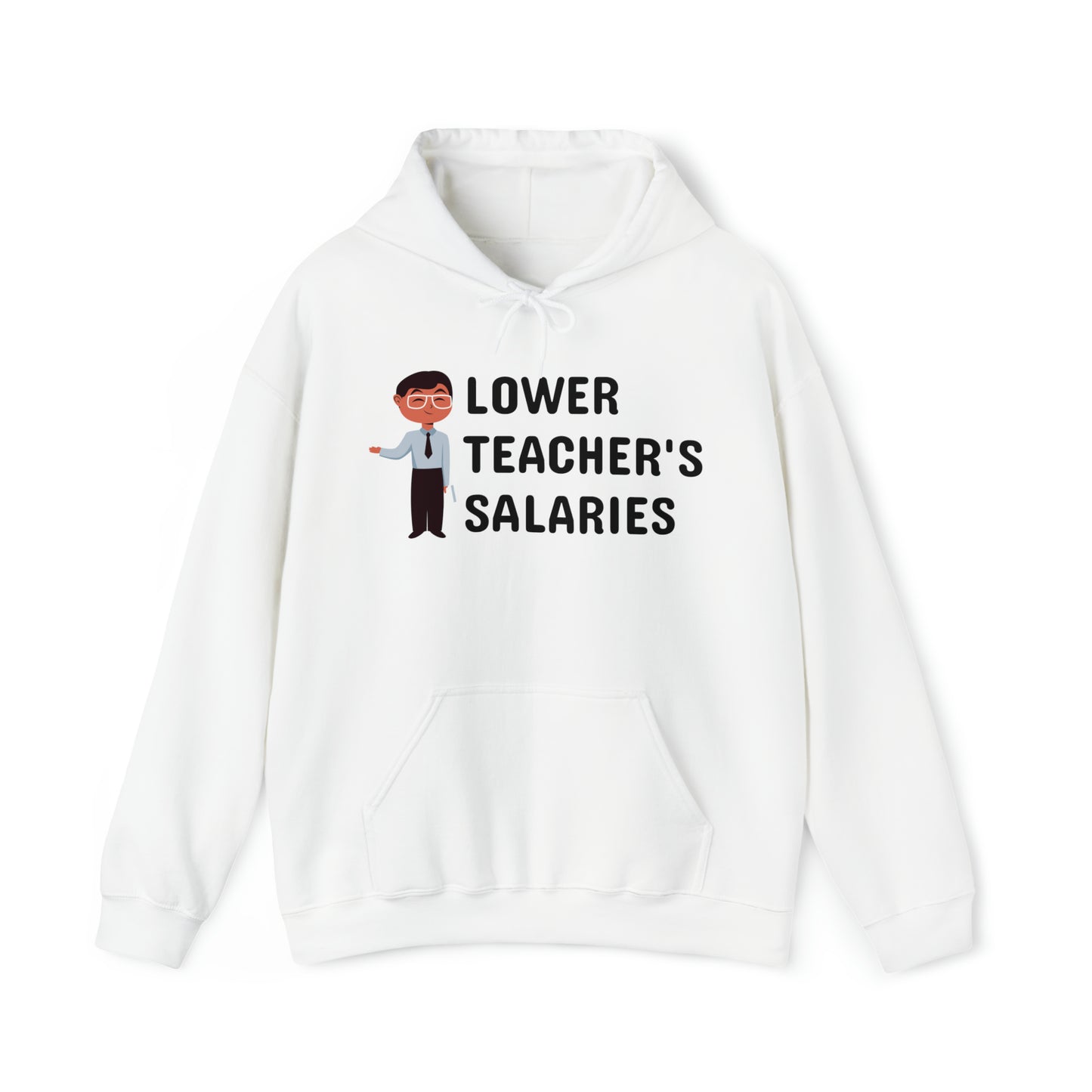 "Teacher's Salaries" Hoodie