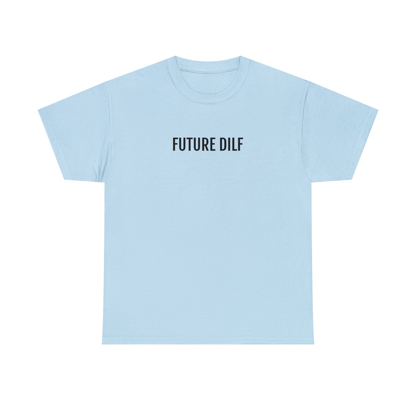 "Future DILF" Tee