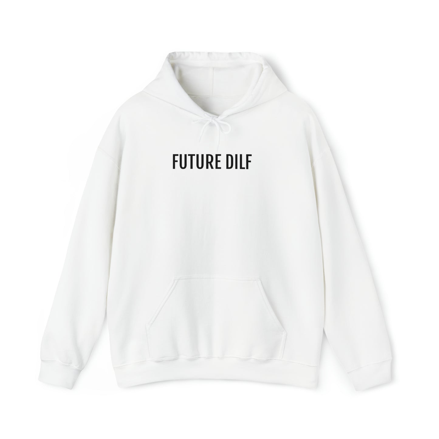 "Future DILF" Hoodie