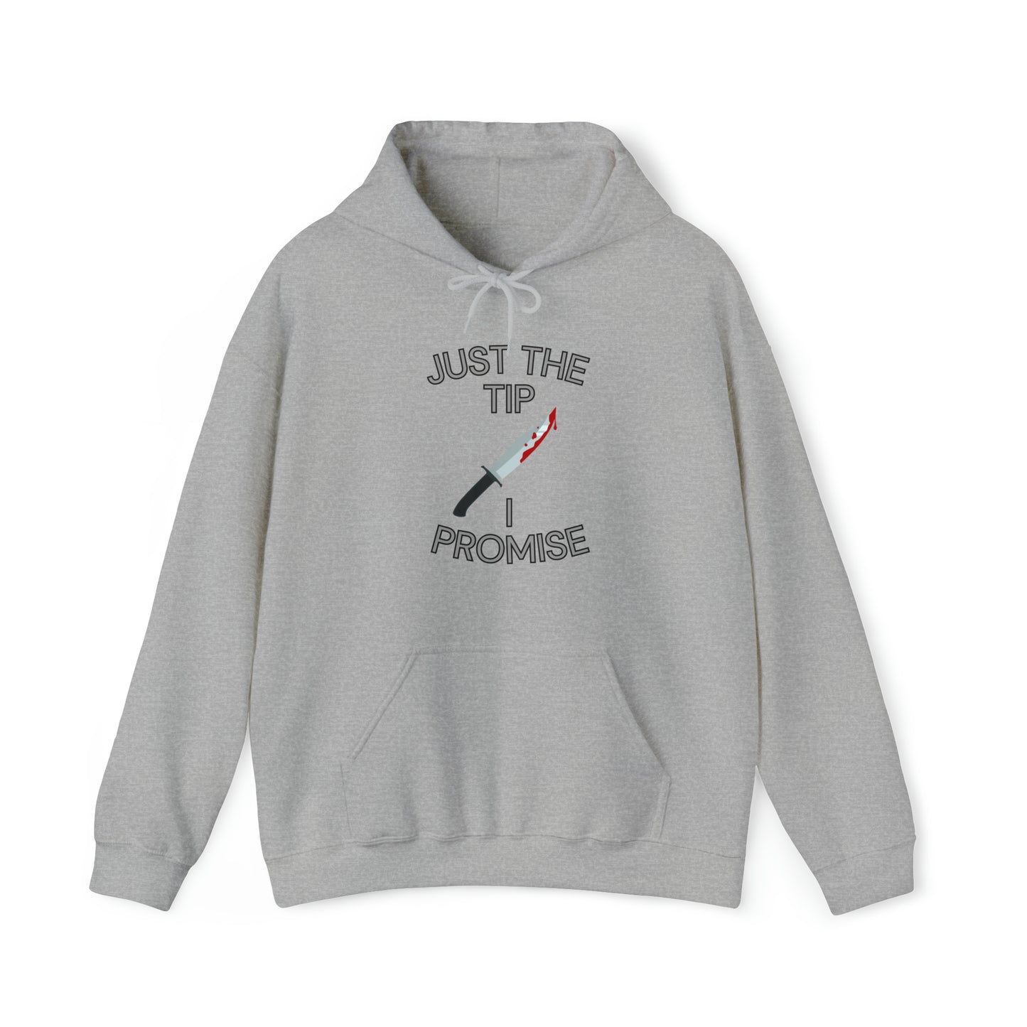 "Just the Tip" Hoodie