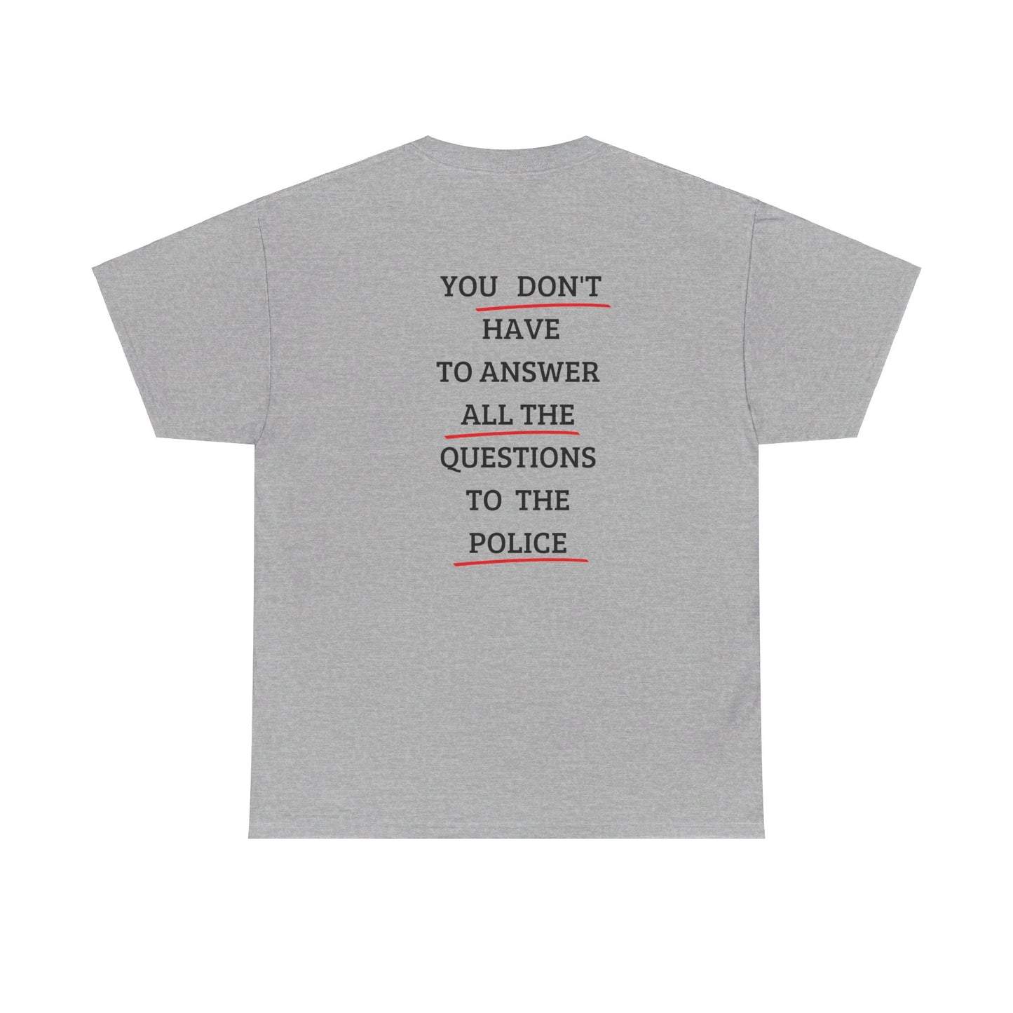 "You don't have to answer all the question" Tee