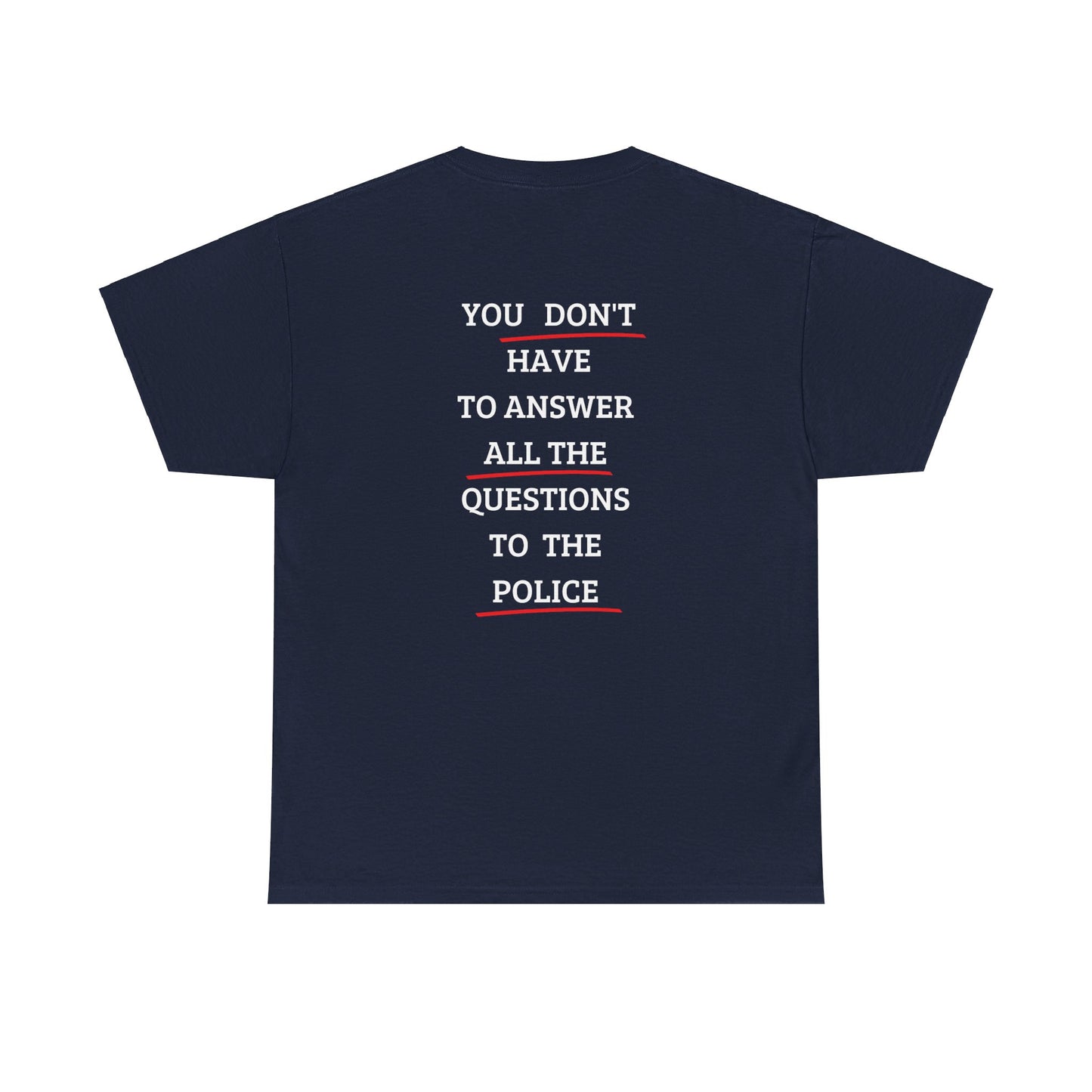 "You don't have to answer all the question" Tee