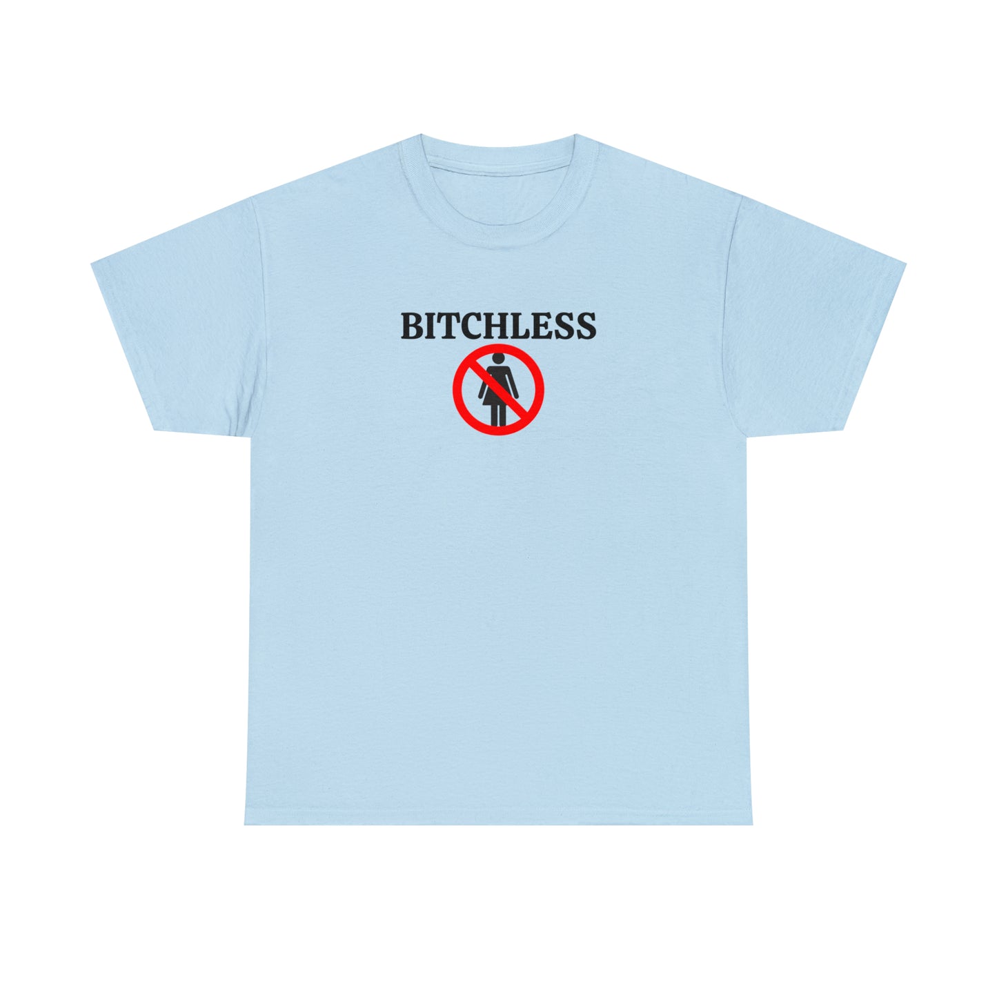 "Bitchless" Tee